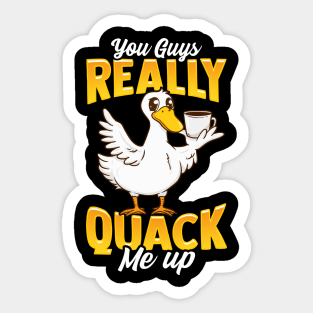 Cute & Funny You Guys Really Quack Me Up Duck Pun Sticker